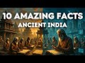 “भारत 1000 साल आगे था | Ancient India के 10 Amazing Facts” | #indianhistory