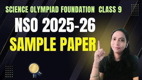 NSO (2025-26) Class 9 Sample Paper | SOF 2025 | Class 9 Science Olympiad Sample Paper | Olympiad
