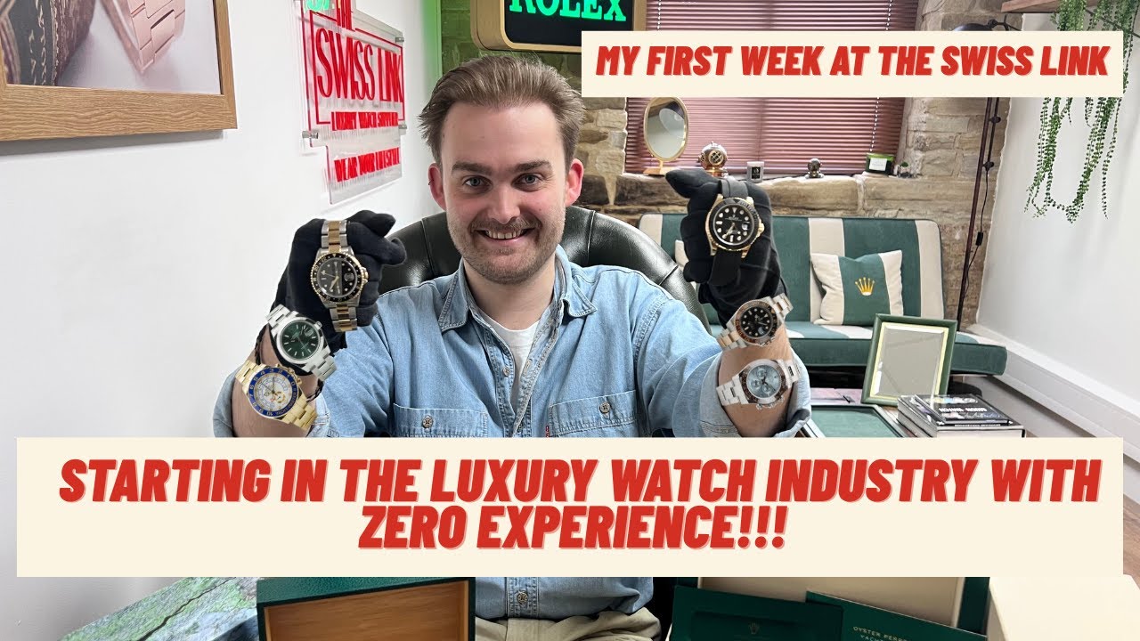 Starting in the Luxury Watch Industry With ZERO Experience | My First Week at The Swiss Link
