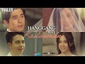 Hanggang may kailanman trailer  maja salvador paulo avelino janella salvador jameson blake