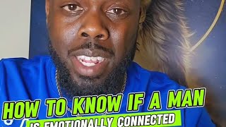 How To Know If A Man Is Emotionally Connected To You