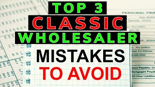 3 CLASSIC MISTAKES New Wholesalers Make!