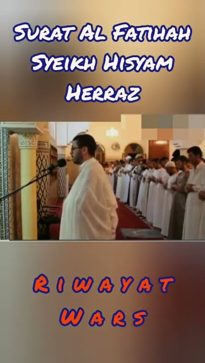 Surat Al Fatihah || Syeikh Hisyam Herraz Riwayat warsy