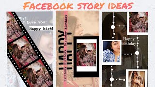 Creative ways to edit your Facebook stories using only the Fb app