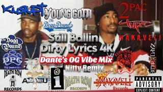 2Pac, Kurupt - Still Ballin' (OG Vibe Mix)(Dirty) 4K