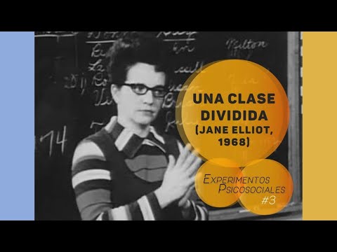EXPERIMENTOS PSICOSOCIALES - Nº 3: Una clase dividida (Jane Elliot, 1968)
