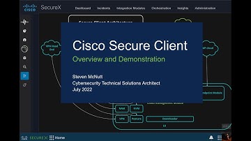 Cisco Secure Client Overview and Demo