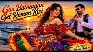 Romen Kızı Söz Müzik Metin Işgen Işarkı I
