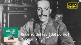 Acontece que no es poco | Entierro del rey (del porno) Alfonso ...