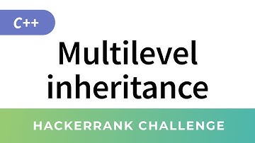 HackerRank Solution: Multi Level Inheritance in C++