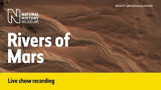 Rivers of Mars | Live talk with NHM Scientist