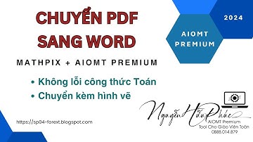 Chuyển PDF sang Word không lỗi công thức Toán với Mathpix+AIOMT Premium 2024