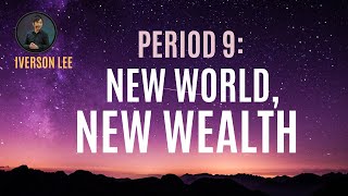 Wealth Strategies for the New World (Period 9)