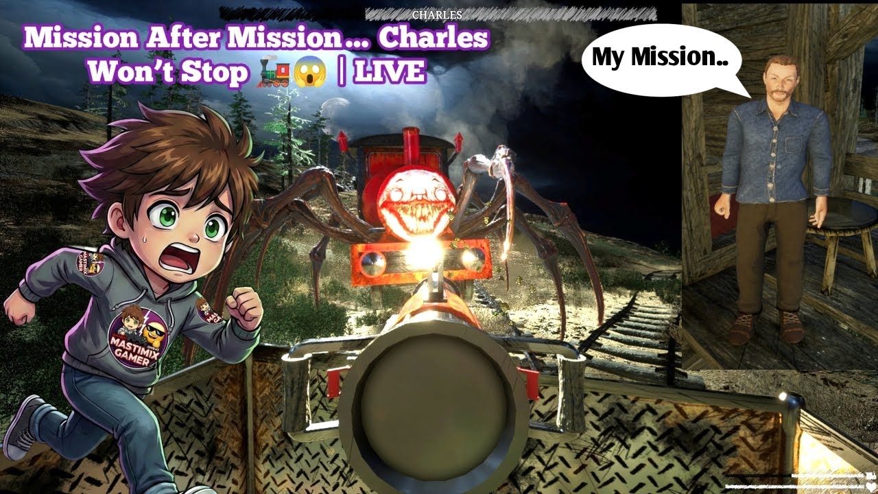 Mission After Mission… Charles Won’t Stop 🚂😱 | LIVE 