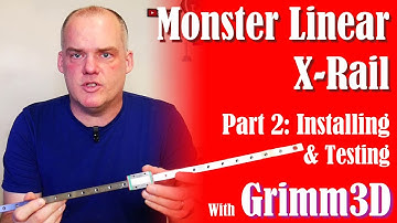 Linear X-Rail for Monster (Duplicator 9), Part 2: Installing & Testing