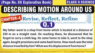 Q1 | Revise, Reflect, Refine | Class 9 | Chapter 4 Describing Motion Around Us | Exploration