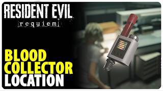 Blood Collector Location Resident Evil 9 Requiem