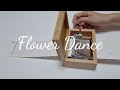 Flower Dance - DJ okawari｜Music Box