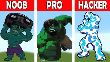 NOOB VS PRO VS HACKER Minecraft Pixel art Hulk