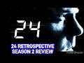 24 Retrospective Season 2 Review