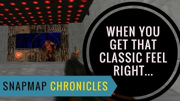 When you get that Classic feel just right (SnapMap Chronicles #12)