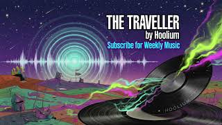 Hoolium - The Traveller (Official Visualizer) | Emotional Chillout EDM 2026