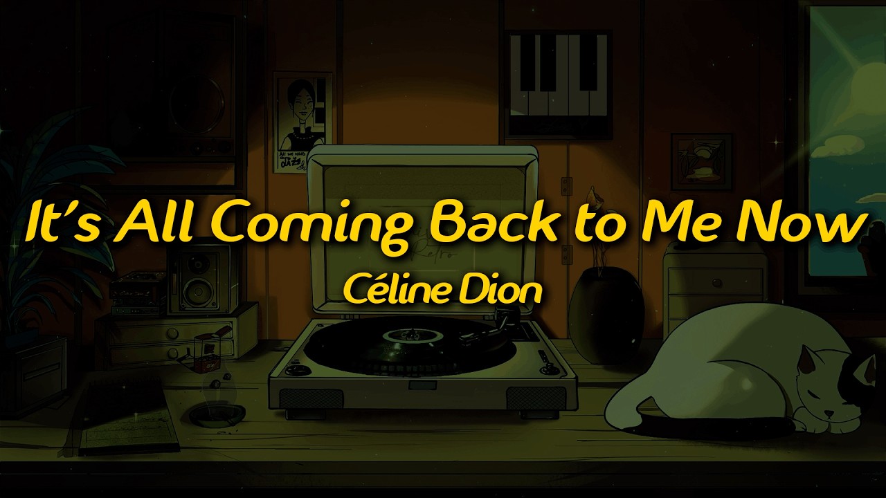 Céline Dion - It's All Coming Back to Me Now (Lyrics)