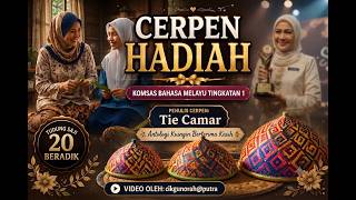 CERPEN HADIAH-Komsas Bahasa Melayu Tingkatan 1
