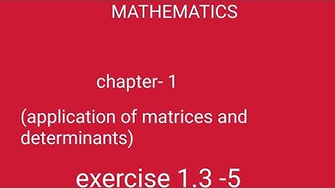 Adhiyaman matric hr sec school, xii maths chapter-1 application of matrices and determinants