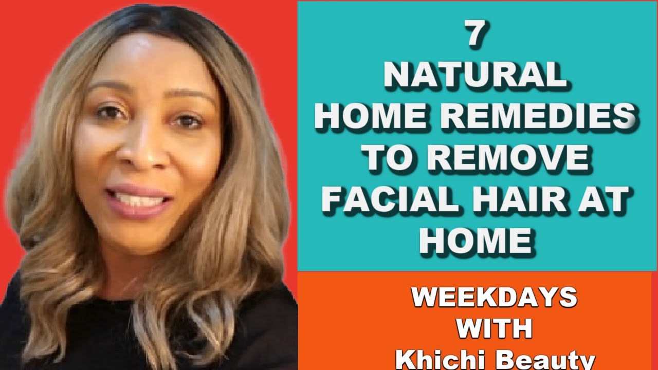 7 NATURAL HOME REMEDIES TO REMOVE FACIAL HAIR AT HOME YouTube