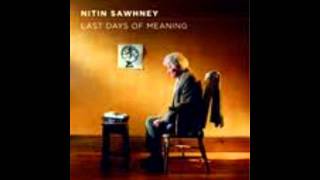 Nitin Sawheney-Say you will (FAMU)