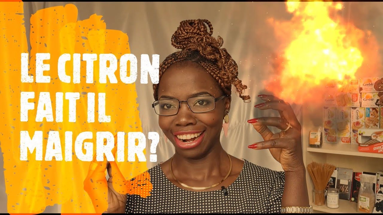 LE CITRON FAIT IL MAIGRIR? - YouTube LE CITRON FAIT IL MAIGRIR? - YouTube