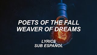 Poets Of The Fall - Weaver Of Dreams | Lyrics | Sub Español