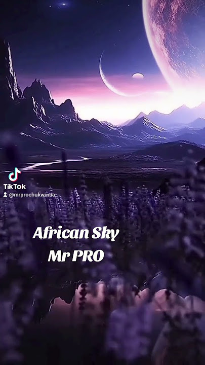 African Sky by Mr PRO #shorts