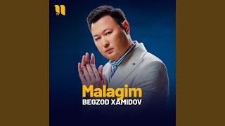 Malagim - Begzod Xamidov