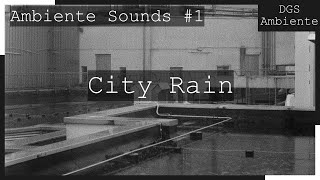Heavy to Soft Rain in City #1 - Relax & Sleep - DGS Ambiente screenshot 2