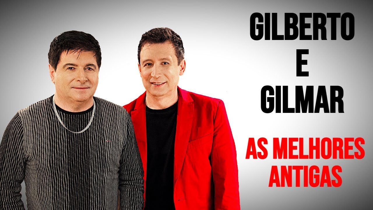 Gilberto e Gilmar As Melhores Antigas