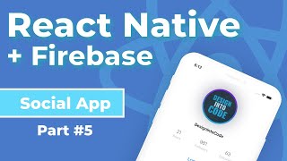 Profile Pic Upload and Beginning Profile Screen // React Native + Firebase Social App - Part #5 Net Worth