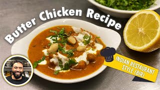HOW TO MAKE BUTTER CHICKEN | BRITISH INDIAN RESTAURANT CLASSIC | CREAMY | SPICY | BUTTERY | RECIPE