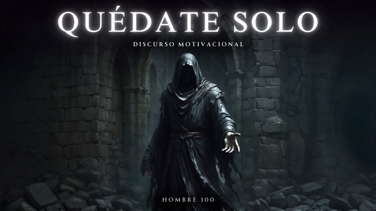 QUÉDATE SOLO - Aquí Se Endurece la Mente – DISCURSO MOTIVACIONAL