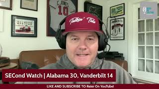 SECond Watch | Alabama 30  Vanderbilt 14 | CFB, SEC