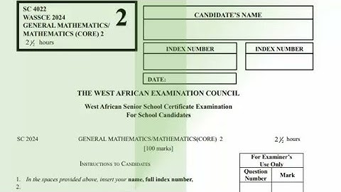 WASSCE 2024 MAY/JUNE GENERAL MATHEMATICS (CORE) PAPER 2 COMPULSORY QUESTIONS - NIGERIA