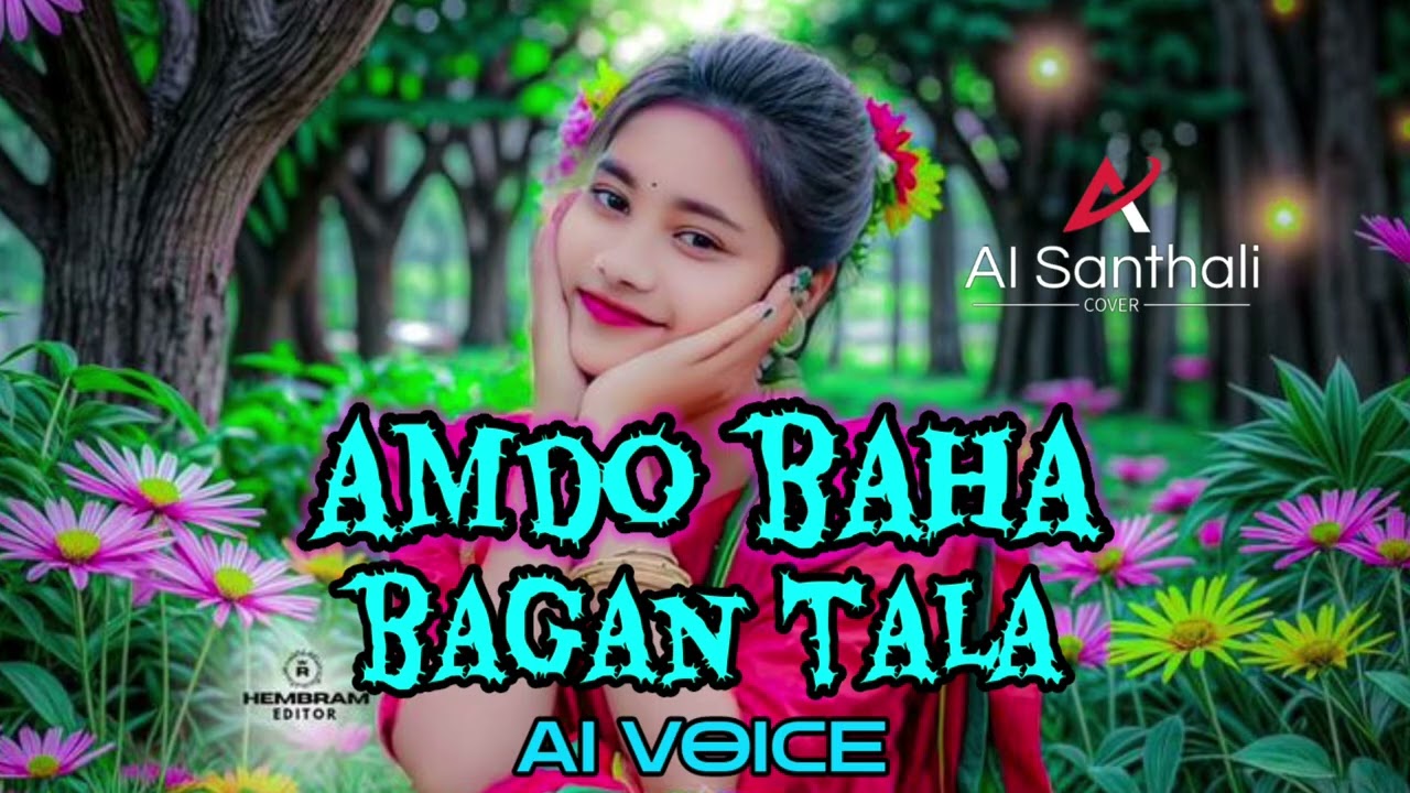 Amdo Baha Bagan Tala – Santhali AI Cover Song | Romantic Tribal Music 2026
