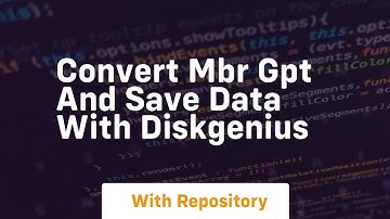 Convert mbr gpt and save data with diskgenius