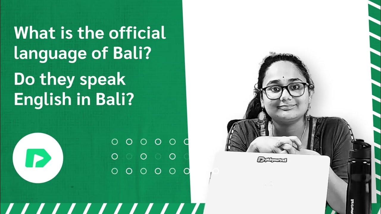What is the Official Language of Bali? Do They Speak English in Bali? Bali FAQ bali travel 