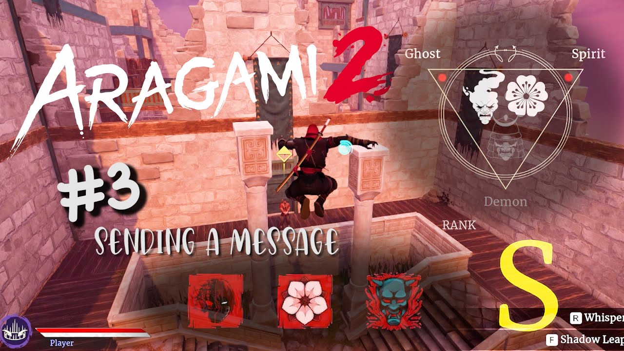 ARAGAMI 2 | Mission 3 : Sending A Message | Gameplay S Rank Spirit - Ghost