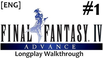 [ENG-LIVE] Final Fantasy IV Advance [#1] Longplay Walkthrough [GBA] *No Commentary*