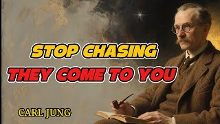 Why someone SEEKS you when you stop CHASING them | Carl Jung