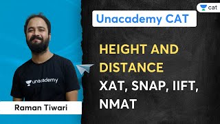 Height and Distance | XAT, SNAP, IIFT, NMAT | Raman Tiwari | Unacademy CAT