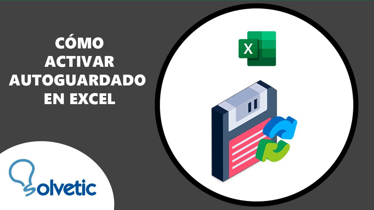 Como ACTIVAR AUTOGUARDADO en EXCEL ✅